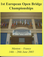 Half Price ! - 1st European Open Bridge Championships - Menton 2003