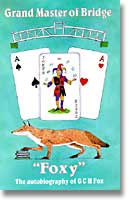 'Foxy' The autobiography of G C H Fox 